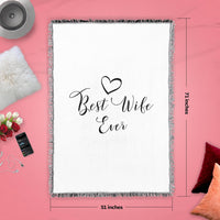 Best Wife Ever Woven Blanket, Super Soft Throw Blankets, Cotton/Polyester Blend Wifey Blanket from Husband, Ideal for Women, Valentine’s Gifts, Best Wife Gift Ever, 51x71 in.