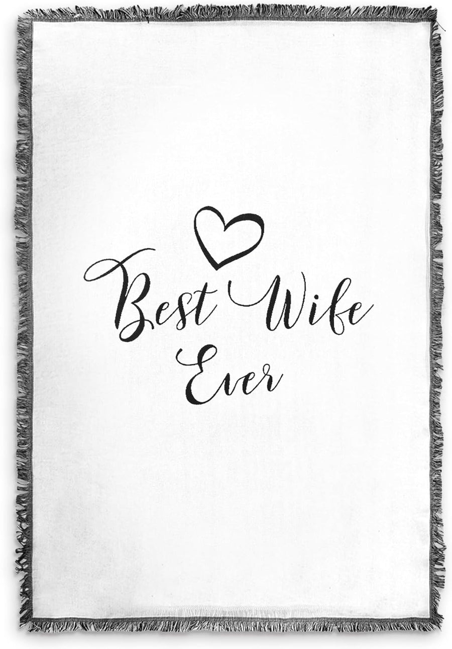 Best Wife Ever Woven Blanket, Super Soft Throw Blankets, Cotton/Polyester Blend Wifey Blanket from Husband, Ideal for Women, Valentine’s Gifts, Best Wife Gift Ever, 51x71 in.